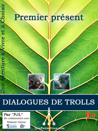 Couverture LDVEH Dialogues de Trolls - Premier présent