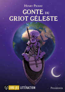 Couverture du livre-jeu Conte du Griot Céleste par Henry Pichat