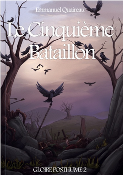 Couverture du livre-jeu Le cinquième bataillon par Emmanuel Quaireau