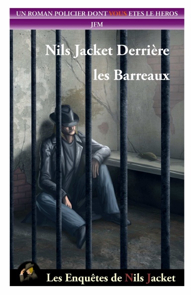 Couverture du livre-jeu Nils Jacket Derrière les Barreaux par JFM