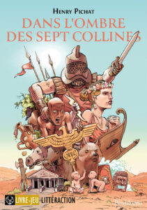 Couverture du livre-jeu Dans l’ombre des sept collines par Henry Pichat