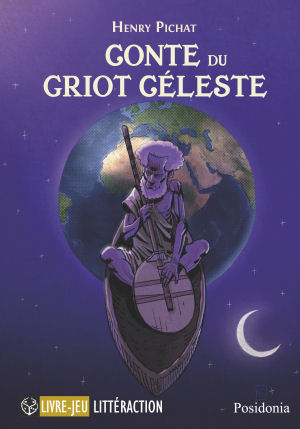 Couverture du livre-jeu Conte du Griot Céleste par Henry Pichat