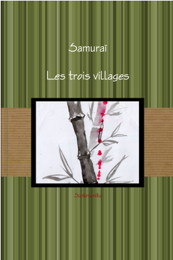 Couverture du livre-jeu Samuraï Les trois villages par Sunkmanitu